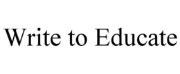 WRITE TO EDUCATE trademark