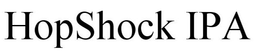 HOPSHOCK IPA trademark