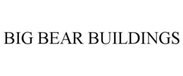 BIG BEAR BUILDINGS trademark
