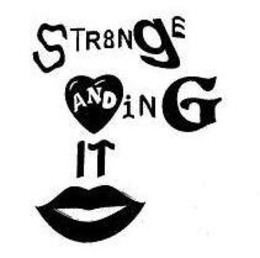 STR8NGE AND LOVING IT trademark