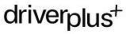 DRIVERPLUS+ trademark