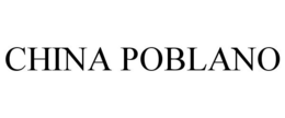 CHINA POBLANO trademark