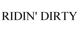 RIDIN' DIRTY trademark
