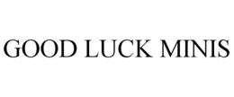 GOOD LUCK MINIS trademark