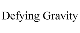 DEFYING GRAVITY trademark