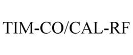 TIM-CO/CAL-RF trademark