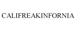 CALIFREAKINFORNIA trademark