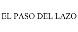 EL PASO DEL LAZO trademark