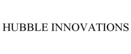 HUBBLE INNOVATIONS trademark