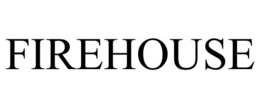 FIREHOUSE trademark