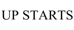 UP STARTS trademark