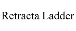 RETRACTA LADDER trademark