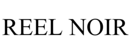 REEL NOIR trademark