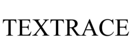 TEXTRACE trademark