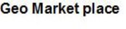GEO MARKET PLACE trademark