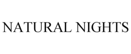 NATURAL NIGHTS trademark
