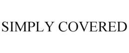 SIMPLY COVERED trademark