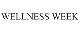 WELLNESS WEEK trademark