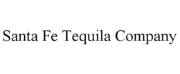 SANTA FE TEQUILA COMPANY trademark