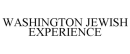 WASHINGTON JEWISH EXPERIENCE trademark