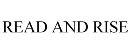 READ AND RISE trademark