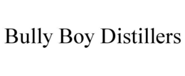 BULLY BOY DISTILLERS trademark