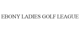 EBONY LADIES GOLF LEAGUE trademark
