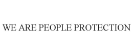 WE ARE PEOPLE PROTECTION trademark