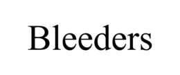 BLEEDERS trademark