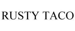 RUSTY TACO trademark