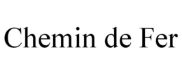 CHEMIN DE FER trademark