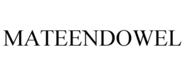 MATEENDOWEL trademark