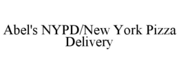 ABEL'S NYPD/NEW YORK PIZZA DELIVERY trademark
