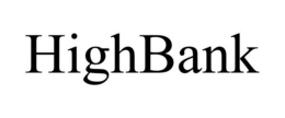 HIGHBANK trademark
