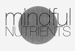MINDFUL NUTRIENTS trademark