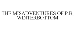THE MISADVENTURES OF P.B. WINTERBOTTOM trademark