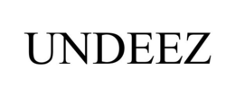 UNDEEZ trademark