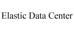 ELASTIC DATA CENTER trademark