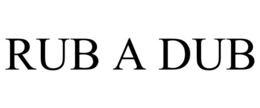 RUB A DUB trademark