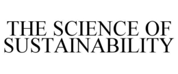 THE SCIENCE OF SUSTAINABILITY trademark