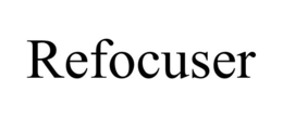 REFOCUSER trademark