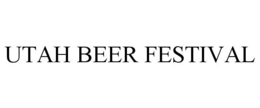 UTAH BEER FESTIVAL trademark