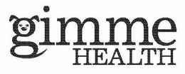 GIMME HEALTH trademark