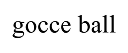 GOCCE BALL trademark