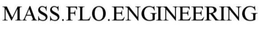 MASS.FLO.ENGINEERING trademark