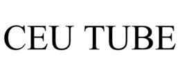 CEU TUBE trademark
