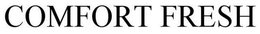 COMFORT FRESH trademark
