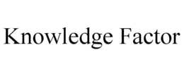 KNOWLEDGE FACTOR trademark