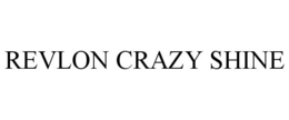 REVLON CRAZY SHINE trademark