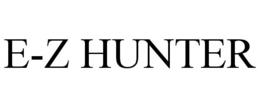 E-Z HUNTER trademark